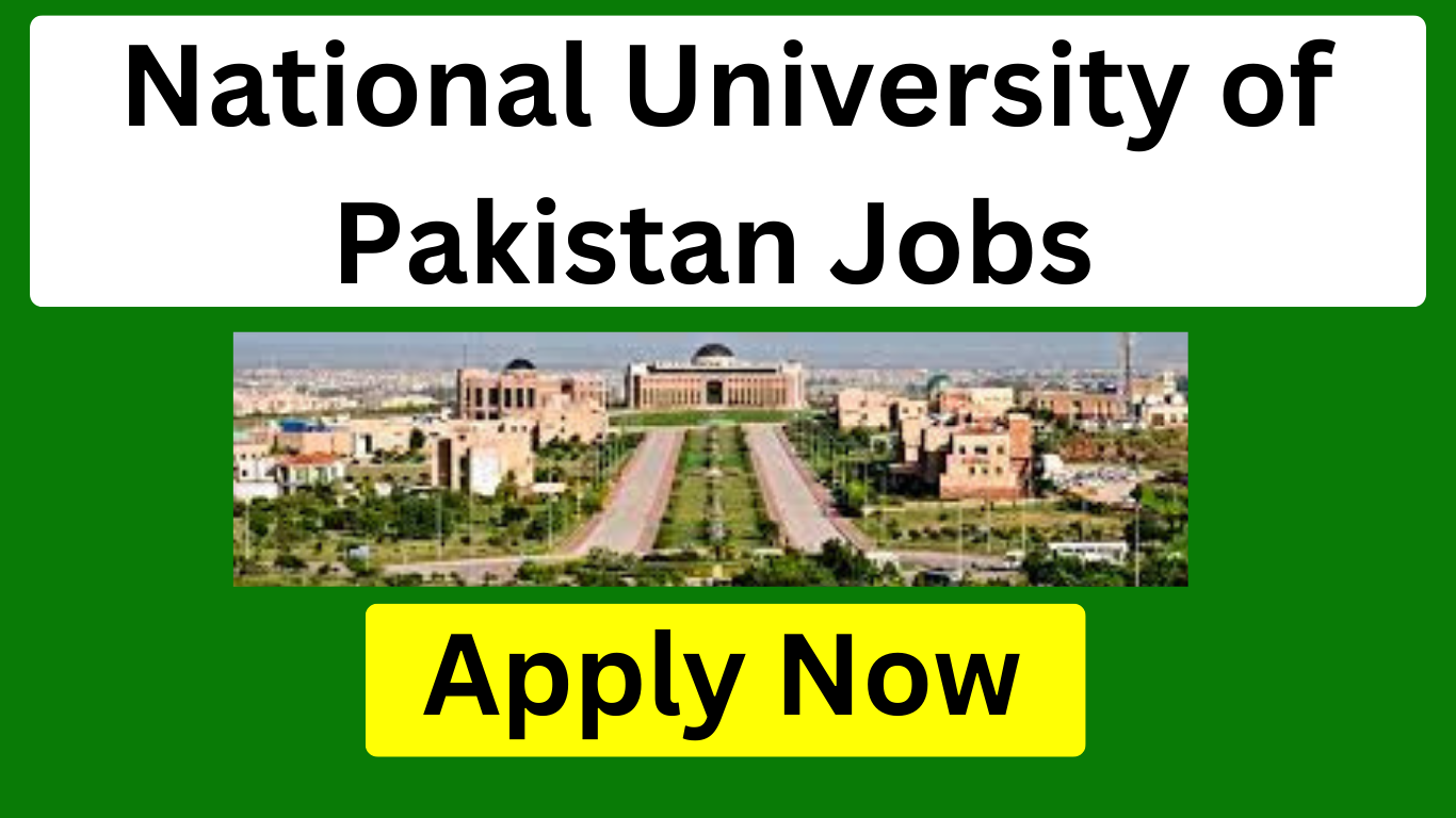 National University of Pakistan Jobs 2023